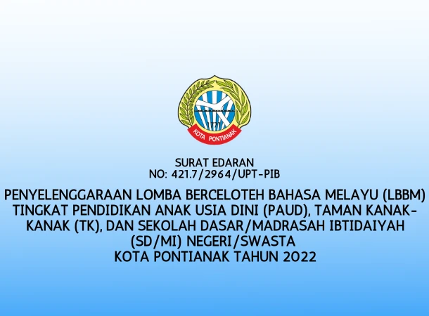 Panduan Lomba Berceloteh Bahasa Melayu (LBBM) Kota Pontianak Tahun 2022